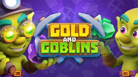 goblins and gold